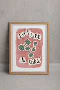 Lift Like a Girl Fine Art Print